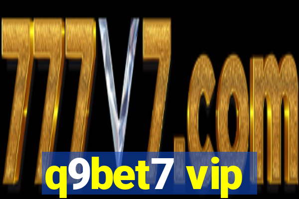 q9bet7 vip